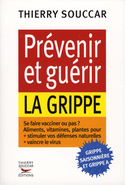 Prévenir et guérir la grippe